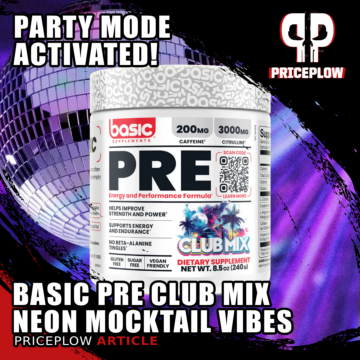 Basic PRE Goes Clubbin: The new Neon-Lit CLUB MIX Mocktail Flavor Pre-Workout