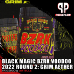 Black Magic Supply BZRK Voodoo 2022 Grim Aether