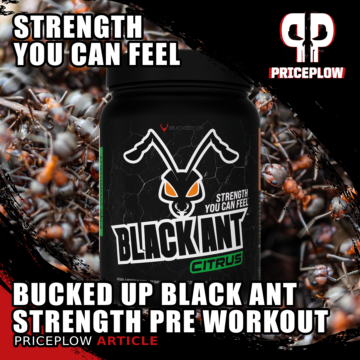 Bucked Up Black Ant: Strength You Can Feel with the Power of ANTS