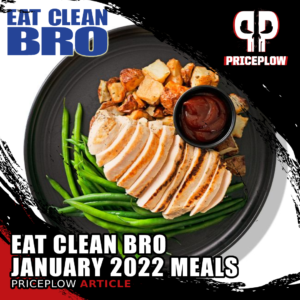 Eat Clean Bro January 2022 Meals
