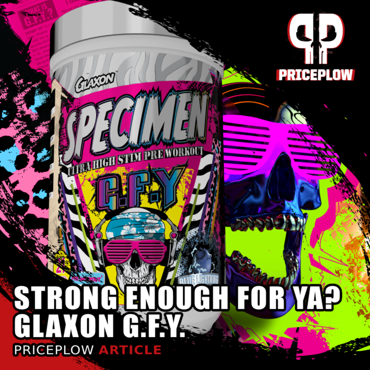 Glaxon Specimen G.F.Y A Pre Workout Strong Enough for Wild Retailers