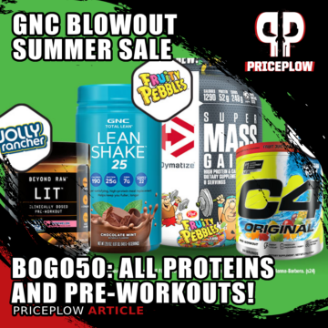 BOGO50 Protein and Pre-Workouts! GNC In-Store Blowout Sale Through 7/3