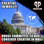 House Suggests Creatine in MREs