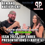 ISSN 2023 Top Presentations, Picked by PricePlow's Ben Kane and Nutrition21's Katie Emerson