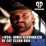 Jamie Giovinazzo Eat Clean Bro PricePlow Podcast