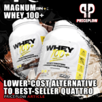 Magnum Nutraceuticals Whey 100+: A Simple, Lower-Cost Alternative to Best-Seller Quattro