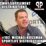 Michael Rossman of SportLife Distribution Explains Better Supplement Distribution