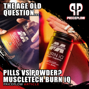 MuscleTech Burn iQ Pills vs Powder
