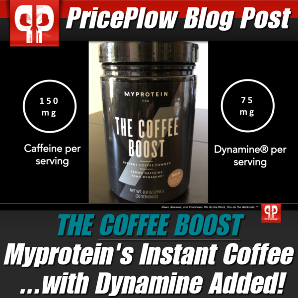 The Coffee Boost By Myprotein Not Your Average Cup Of Joe