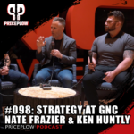 Nate Frazier & Ken Huntly of GNC on the PricePlow Podcast Episode #098