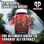 Tongkat Ali (Eurycoma Longifolia): The Ultimate Guide to Get Your Longjack Back