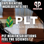Inside PLT Health Solutions: Experiential Ingredients, Explained by the Team