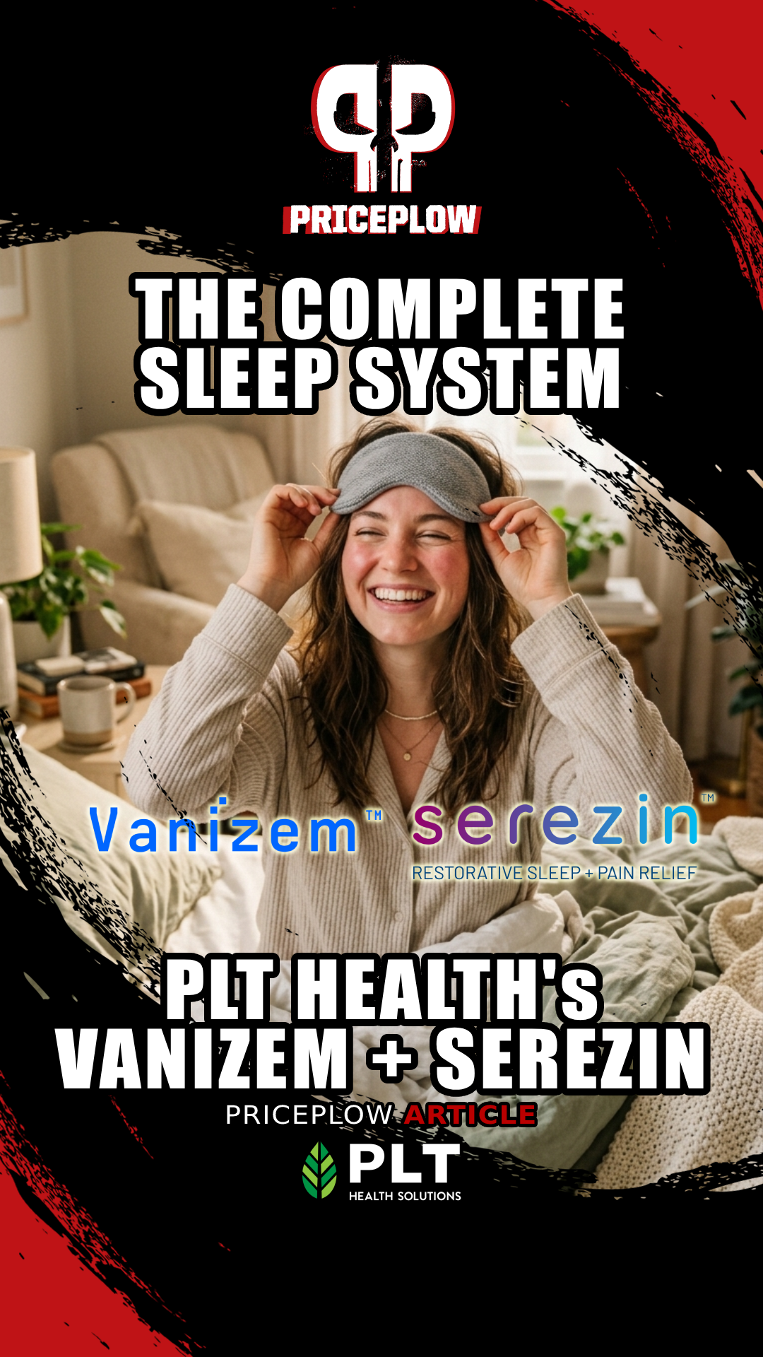 A Unique and Powerful Botanical Sleep Stack: PLT Health's Vanizem + Serezin