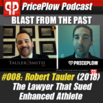 PricePlow Podcast Episode 008: Robert Tauler vs. Enhanced Athlete (February 2018)