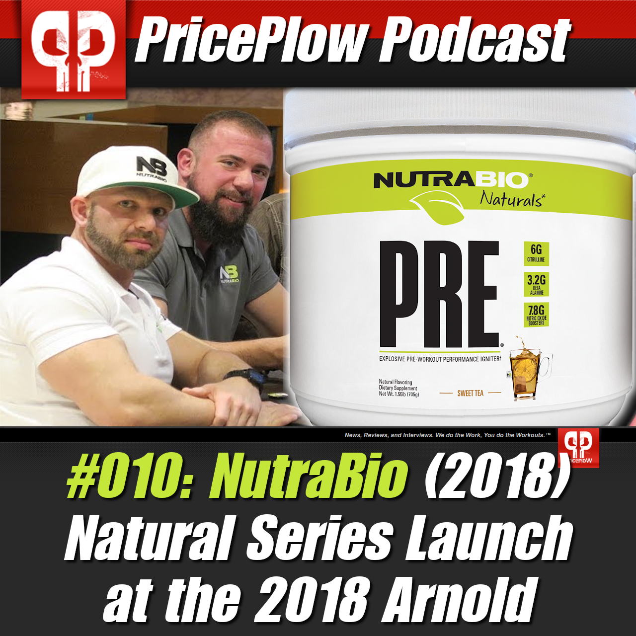 PricePlow Podcast #010: NutraBio Natural Series Launch at the 2018 Arnold Sports Festival