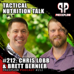 Tactical Nutrition Using PLT Health and CellFlo6® with Chris Lobb and Brett Bernier | Episode #212