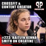 Kaitlyn Kenna Smith: CrossFit, Creatine, and Content Creation with PricePlow | Episode #223