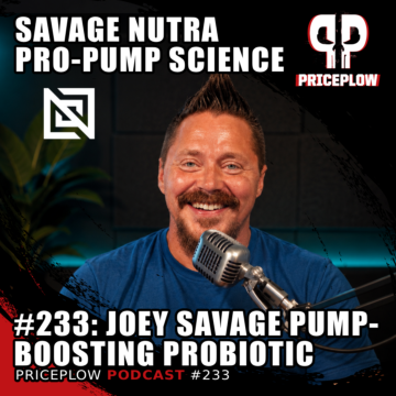 Joey Savage's Pump-Boosting Probiotic and the Future of Nutrition at Savage Nutra | Episode #233