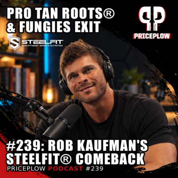 SteelFit Is Back: Rob Kaufman on Pro Tan, Steel Fuel, and His Fungies Exit | Episode #239