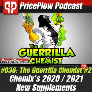 The Guerrilla Chemist PricePlow Podcast #036