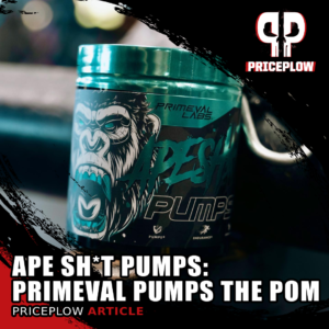 Primeval Labs Ape Sh*t PUMPS: Pomegranate Powered Pumps