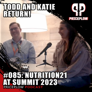 Todd Spear & Katie Emerson of Nutrition21 on the PricePlow Podcast Episode #085